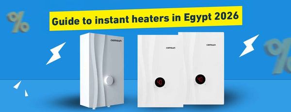 Instant Water Heater Guide in Egypt 2026: Why Save 70% on Electricity with 