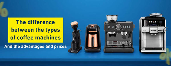 Your comprehensive guide to the different types of coffee machines: features, prices, and tips for buying the best