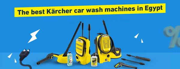 Best Karcher Car Wash Machines in Egypt 2026 | El Reyada Store - Authorized Distributor