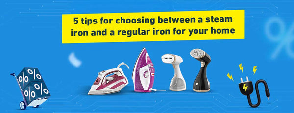 Do you prefer a steam iron or a dry iron? 5 tips for choosing the best iron for your home