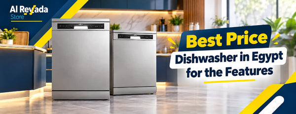 Best Dishwasher Price in Egypt for the Features